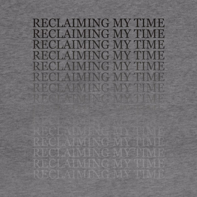 Reclaiming My Time by redyaktama